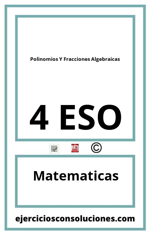 Ejercicios Resueltos Polinomios Y Fracciones Algebraicas 4 ESO PDF con Soluciones