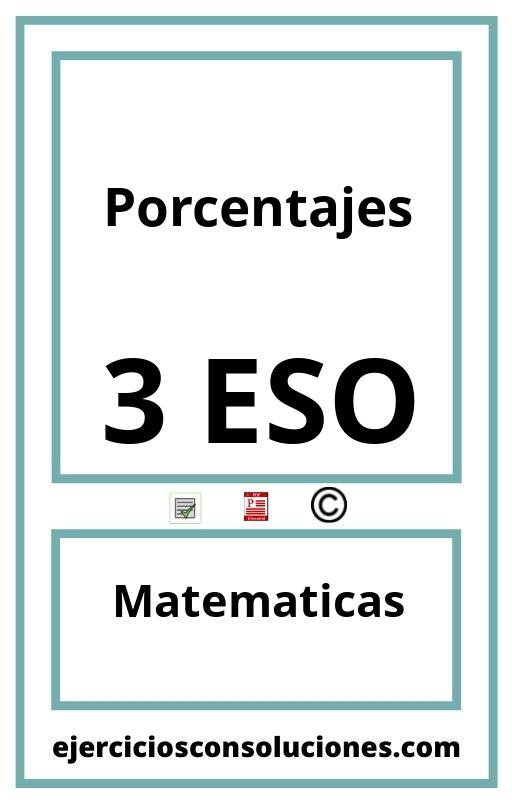 Ejercicios Resueltos Porcentajes 3 ESO PDF con Soluciones