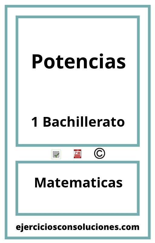 Ejercicios Resueltos Potencias 1 Bachillerato PDF con Soluciones