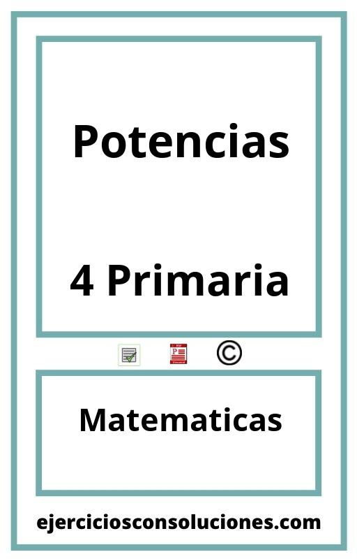 Ejercicios Resueltos Potencias 4 Primaria PDF con Soluciones