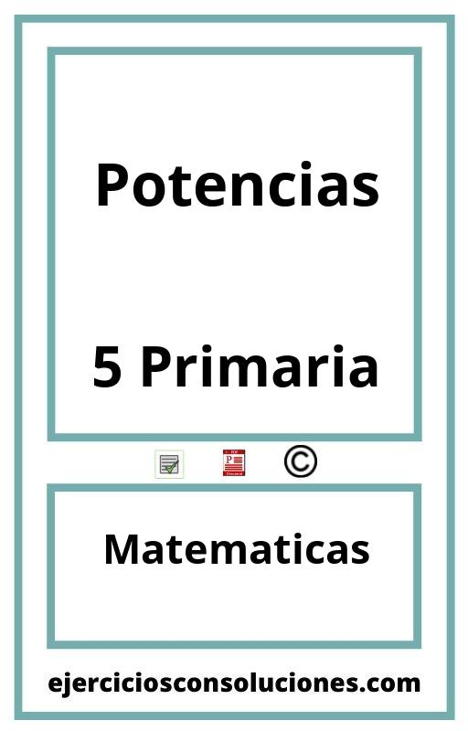 Ejercicios Resueltos Potencias 5 Primaria PDF con Soluciones