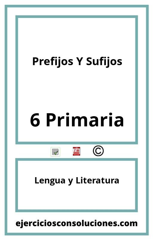 Ejercicios Resueltos Prefijos Y Sufijos 6 Primaria PDF con Soluciones