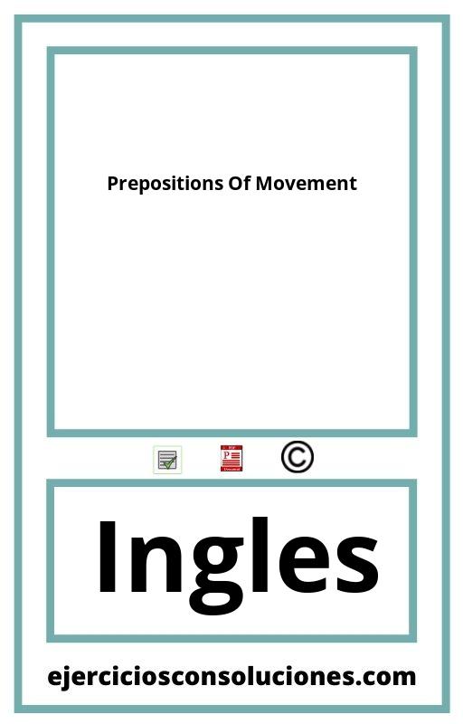 Ejercicios Resueltos Prepositions Of Movement  PDF con Soluciones