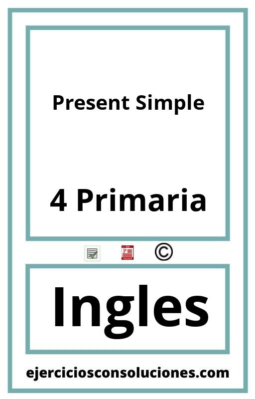 Ejercicios Resueltos Present Simple 4 Primaria PDF con Soluciones