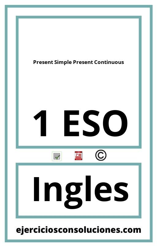 Ejercicios Resueltos Present Simple Present Continuous 1 ESO PDF con Soluciones