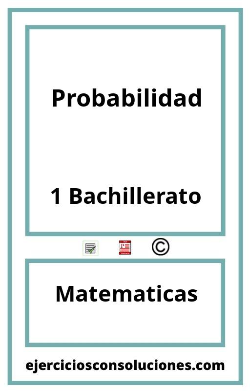 Ejercicios Resueltos Probabilidad 1 Bachillerato PDF con Soluciones