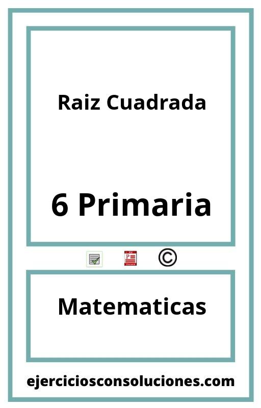 Ejercicios Resueltos Raiz Cuadrada 6 Primaria PDF con Soluciones