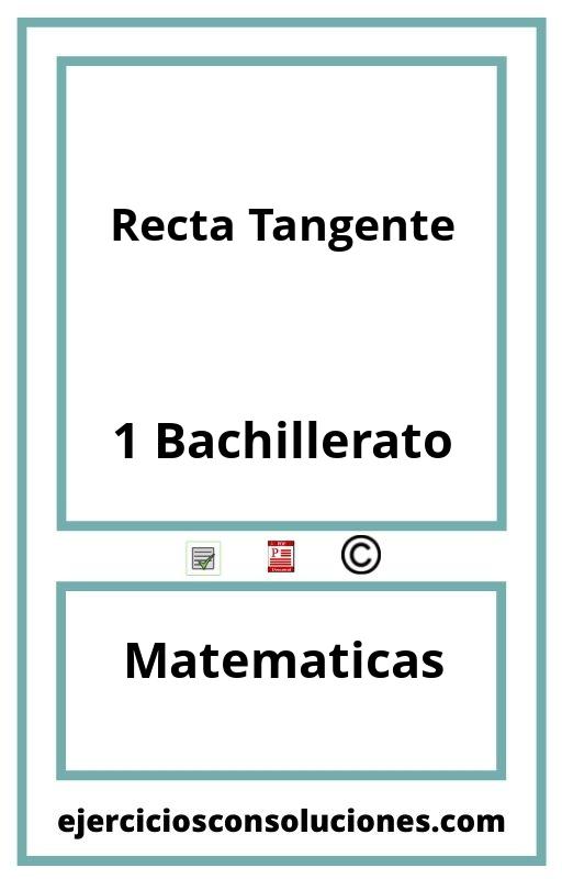 Ejercicios Resueltos Recta Tangente 1 Bachillerato PDF con Soluciones