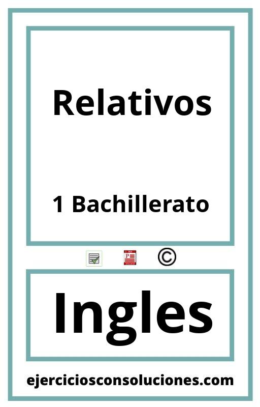 Ejercicios Resueltos Relativos 1 Bachillerato PDF con Soluciones