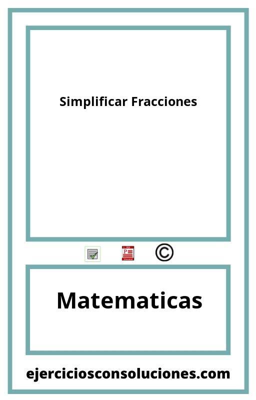 Ejercicios Resueltos Simplificar Fracciones  PDF con Soluciones