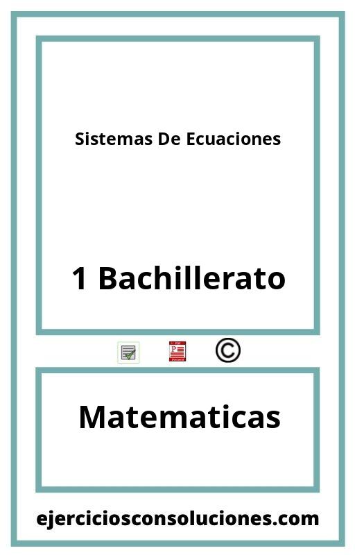 Ejercicios Resueltos Sistemas De Ecuaciones 1 Bachillerato PDF con Soluciones