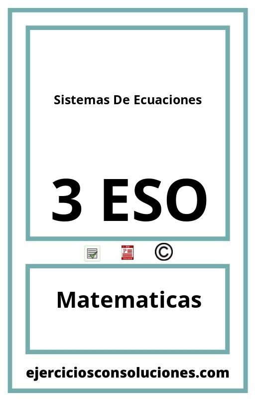 Ejercicios Resueltos Sistemas De Ecuaciones 3 ESO PDF con Soluciones