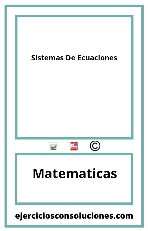 Ejercicios Resueltos Sistemas De Ecuaciones  PDF con Soluciones