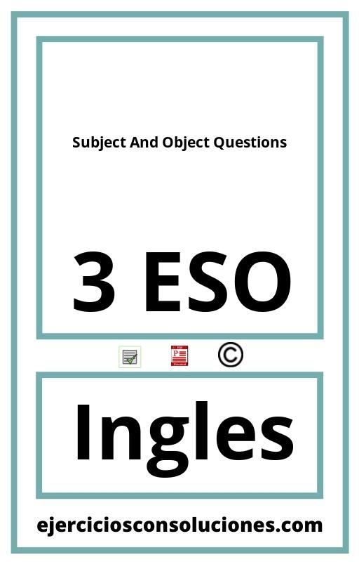 Ejercicios Resueltos Subject And Object Questions 3 ESO PDF con Soluciones