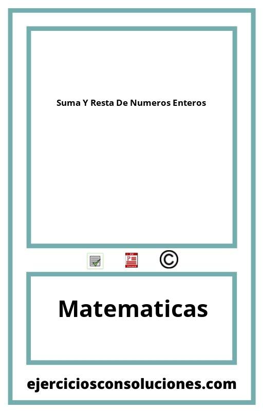 Ejercicios Resueltos Suma Y Resta De Numeros Enteros  PDF con Soluciones