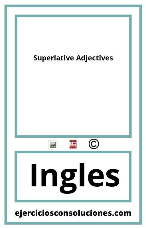 Ejercicios Resueltos Superlative Adjectives  PDF con Soluciones