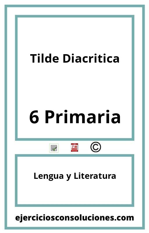 Ejercicios Resueltos Tilde Diacritica 6 Primaria PDF con Soluciones