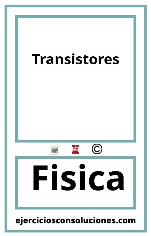 Ejercicios Resueltos Transistores  PDF con Soluciones