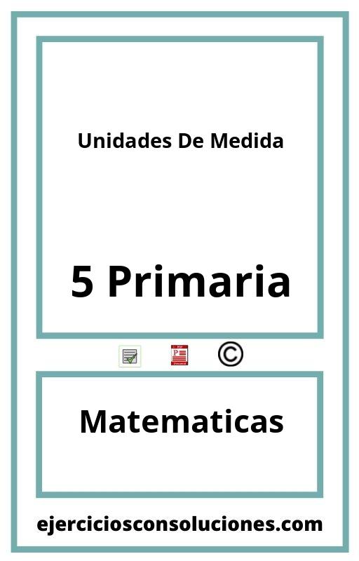 Ejercicios Resueltos Unidades De Medida 5 Primaria PDF con Soluciones